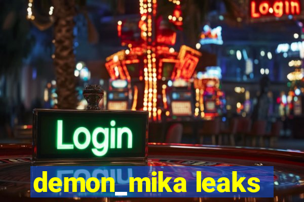 demon_mika leaks